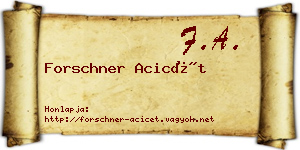 Forschner Acicét névjegykártya